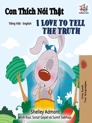 cover image of Con Thích Nói Thật I Love to Tell the Truth